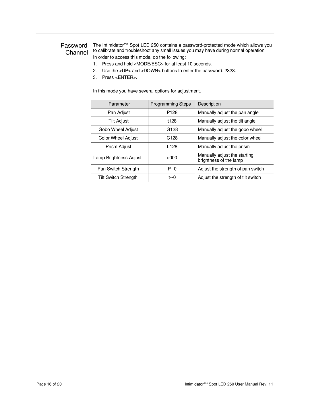 Chauvet 250 user manual Parameter Programming Steps Description Pan Adjust, Manually adjust the pan angle, Tilt Adjust 