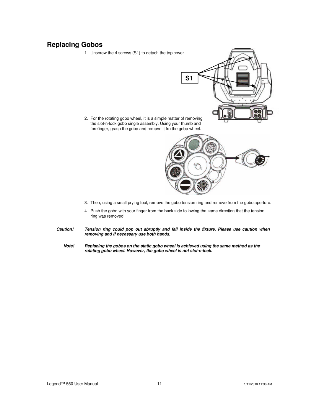 Chauvet 550 user manual Replacing Gobos, Unscrew the 4 screws S1 to detach the top cover 