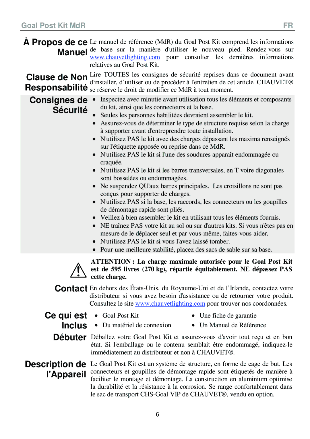 Chauvet 595 manual Ce qui est Inclus Débuter, Consignes de Sécurité, Description de lAppareil, Goal Post Kit MdR 