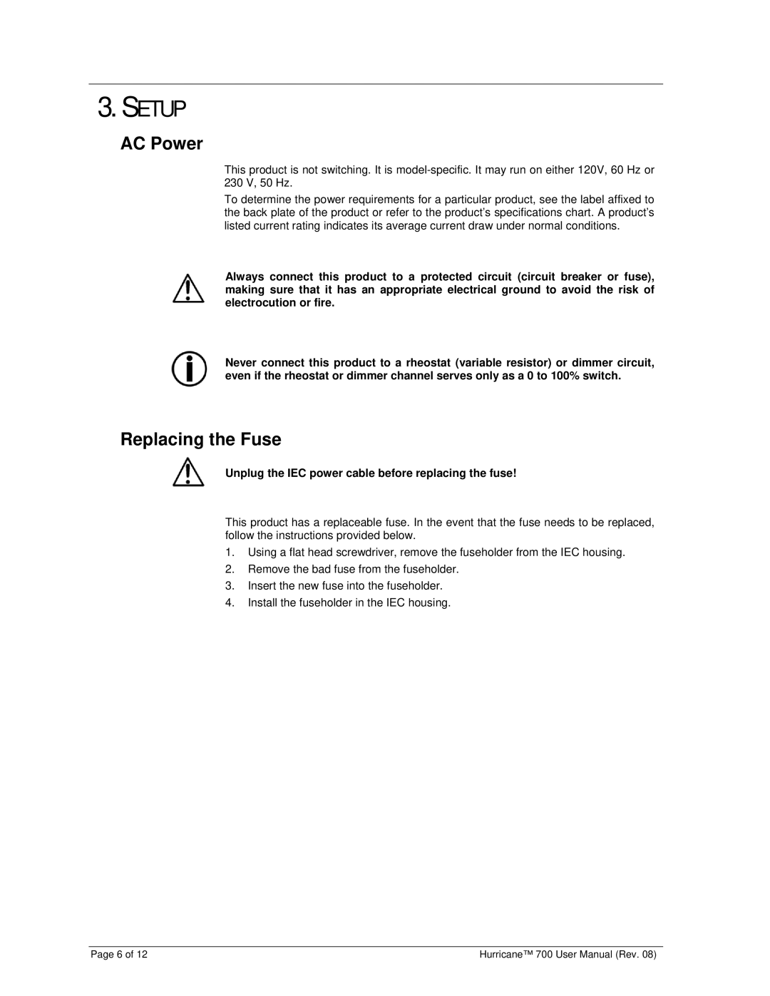 Chauvet 700 user manual Setup, AC Power, Replacing the Fuse, Unplug the IEC power cable before replacing the fuse 