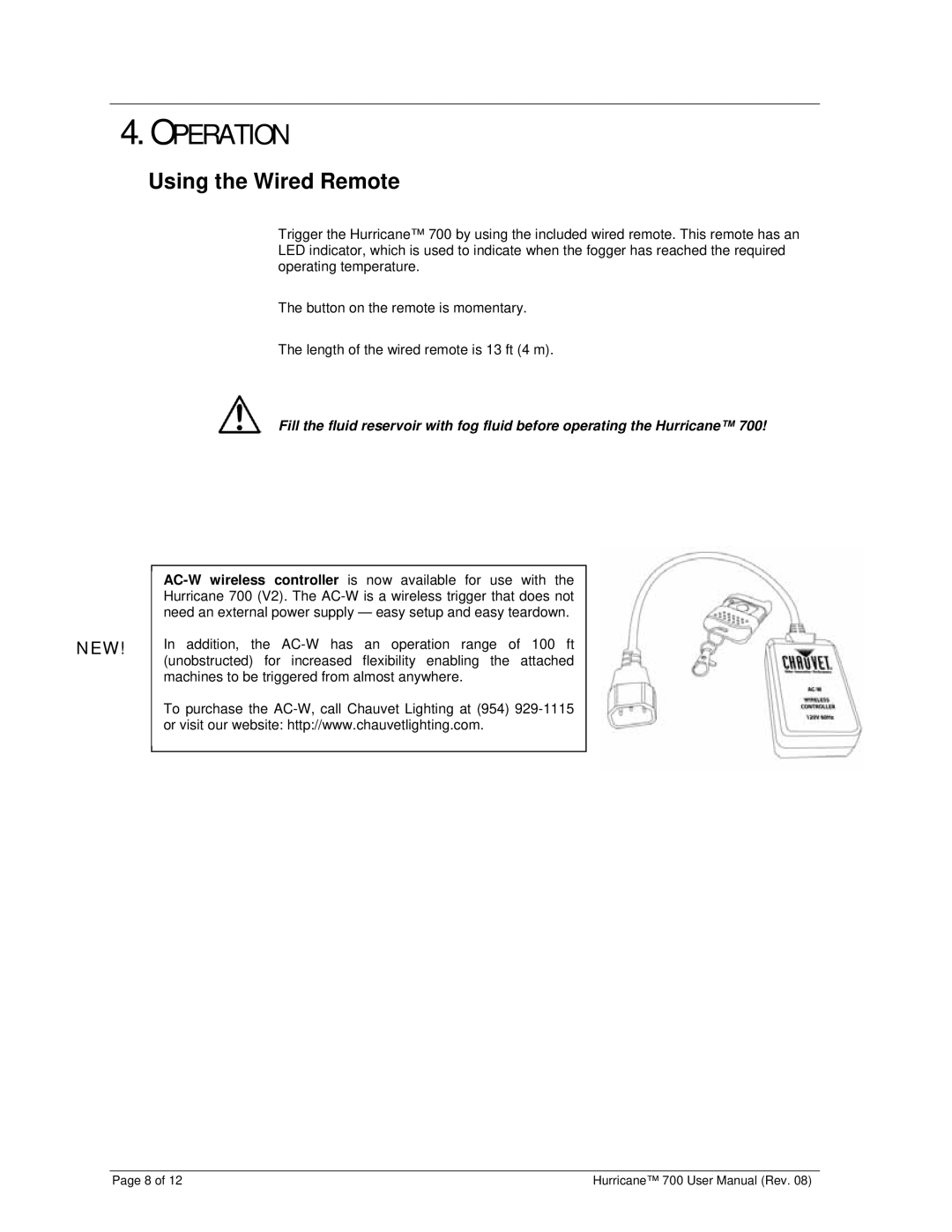 Chauvet 700 user manual Operation, Using the Wired Remote 