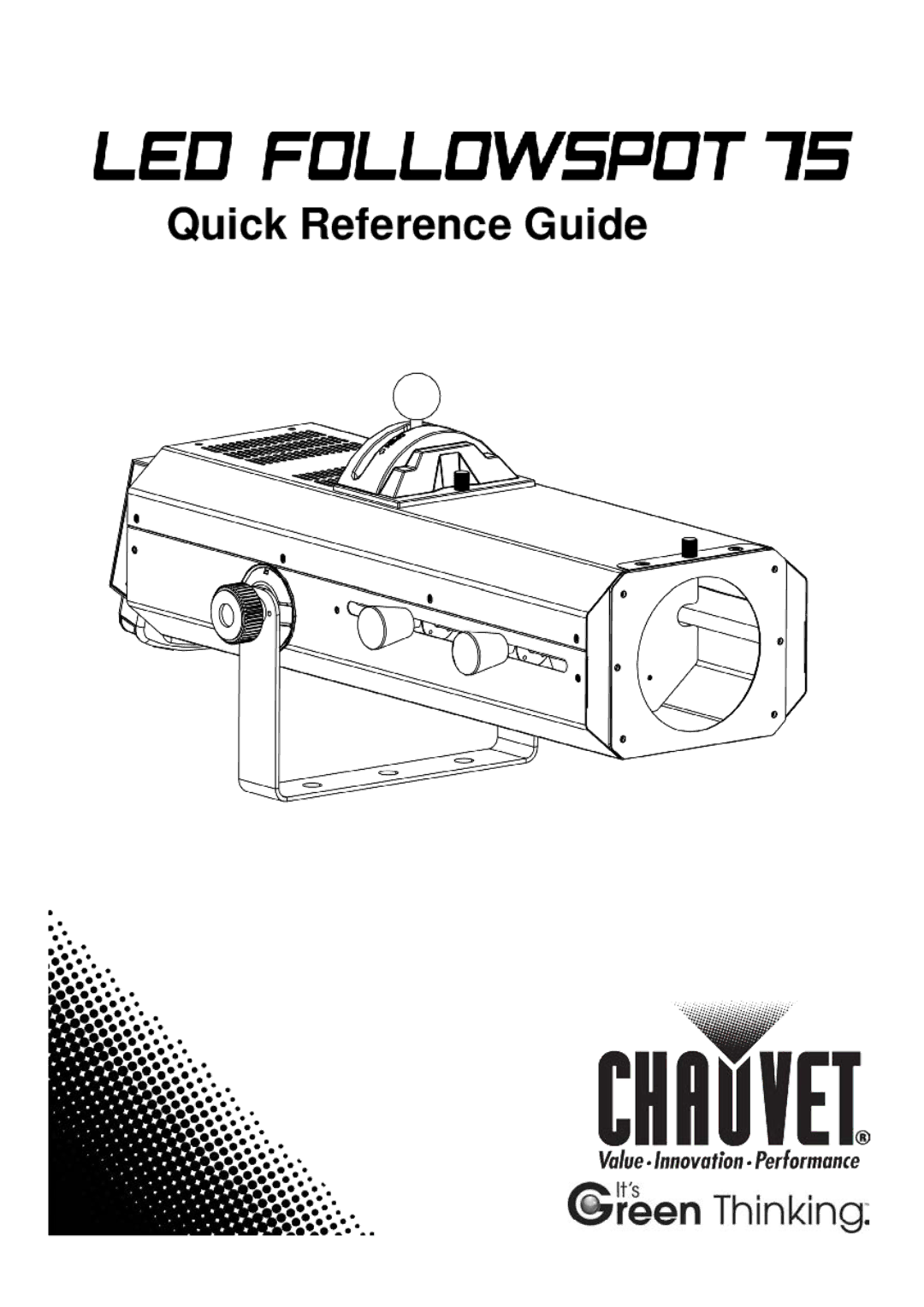 Chauvet 75 manual Quick Reference Guide 