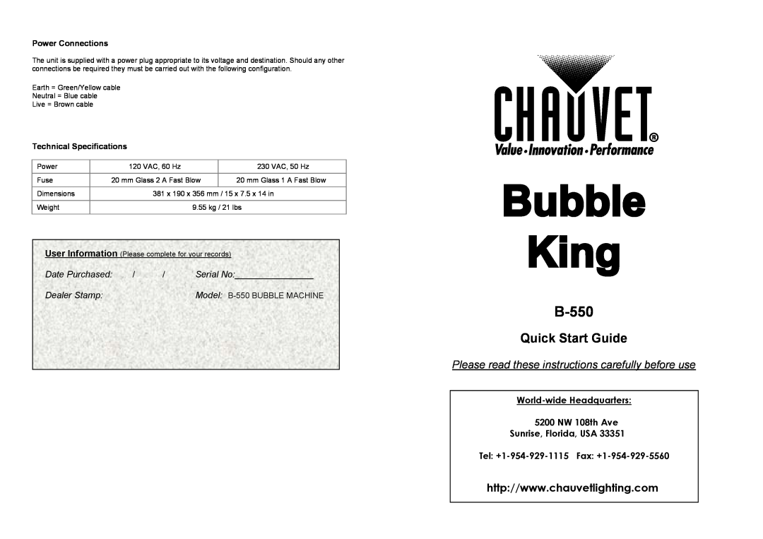 Chauvet B-550 manual Power Connections, Technical Specifications, Bubble King, Quick Start Guide, Date Purchased 