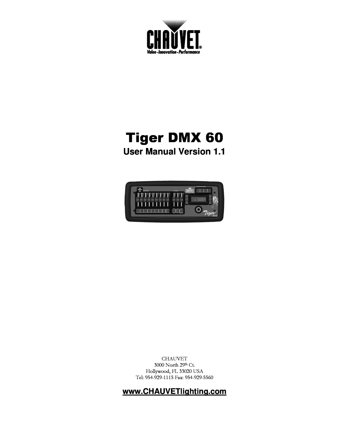 Chauvet DMX 60 user manual Tiger DMX, CHAUVET 3000 North 29th Ct, Hollywood, FL 33020 USA Tel 954-929-1115Fax 