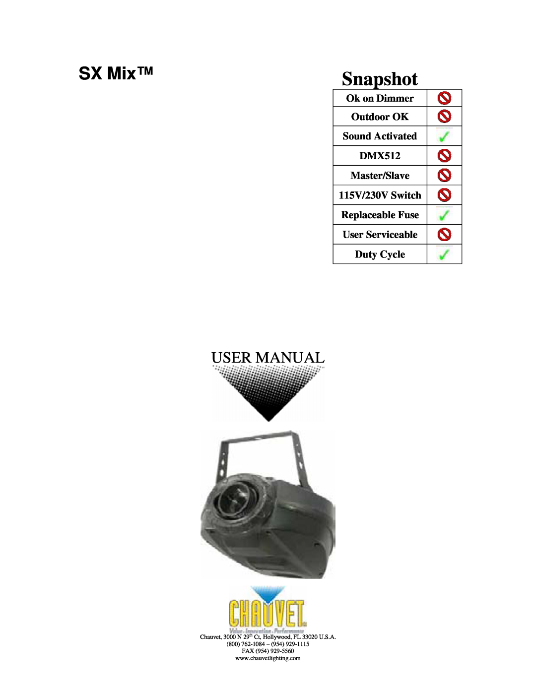 Chauvet DMX512 user manual Snapshot, SX Gobo, Ok on Dimmer, Outdoor OK, Sound Activated, 115V/230V Switch, Duty Cycle 