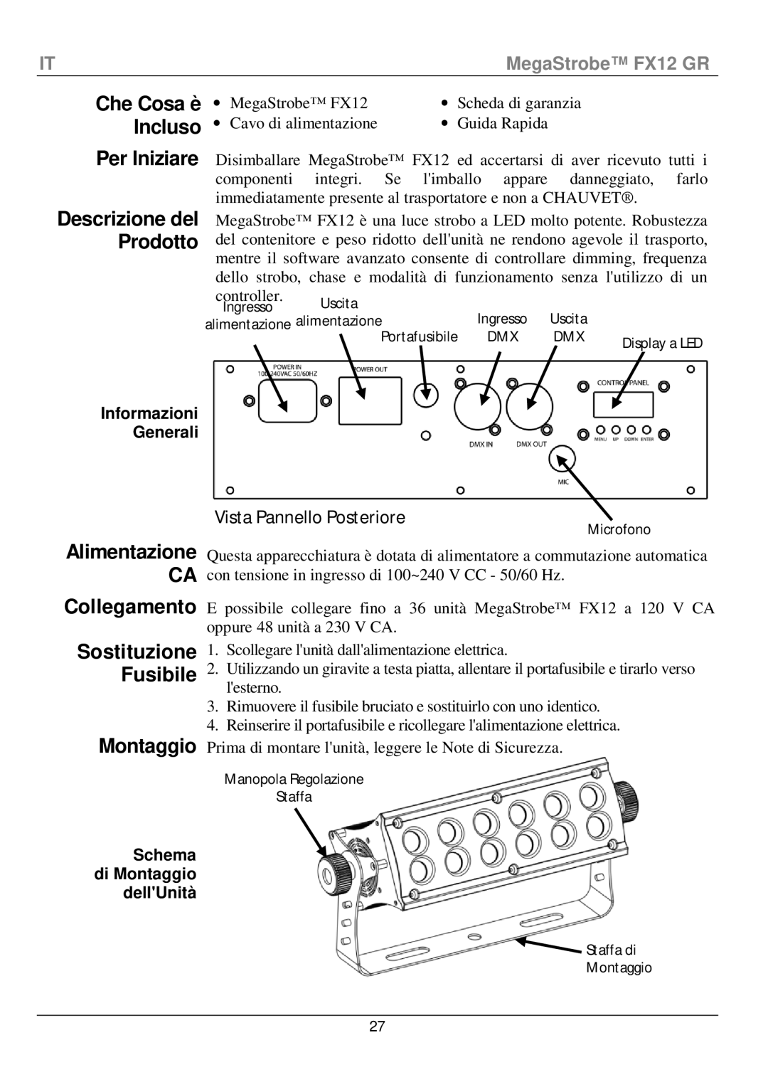 Chauvet fx12 manual Che Cosa è Incluso Per Iniziare, Alimentazione Collegamento Sostituzione Fusibile Montaggio 