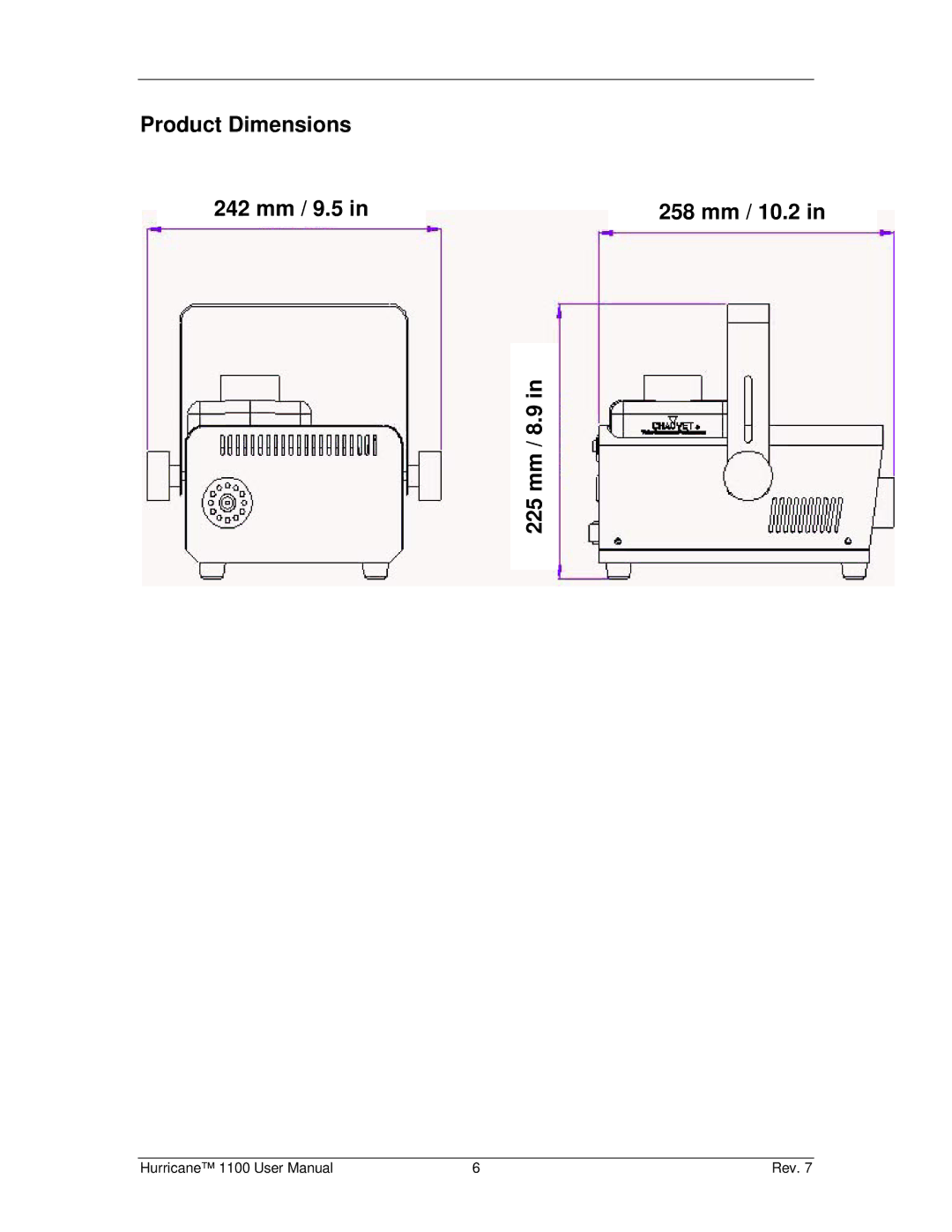 Chauvet Hurricane 1100 user manual Product Dimensions 242 mm / 9.5 258 mm / 10.2 225 mm / 8.9 