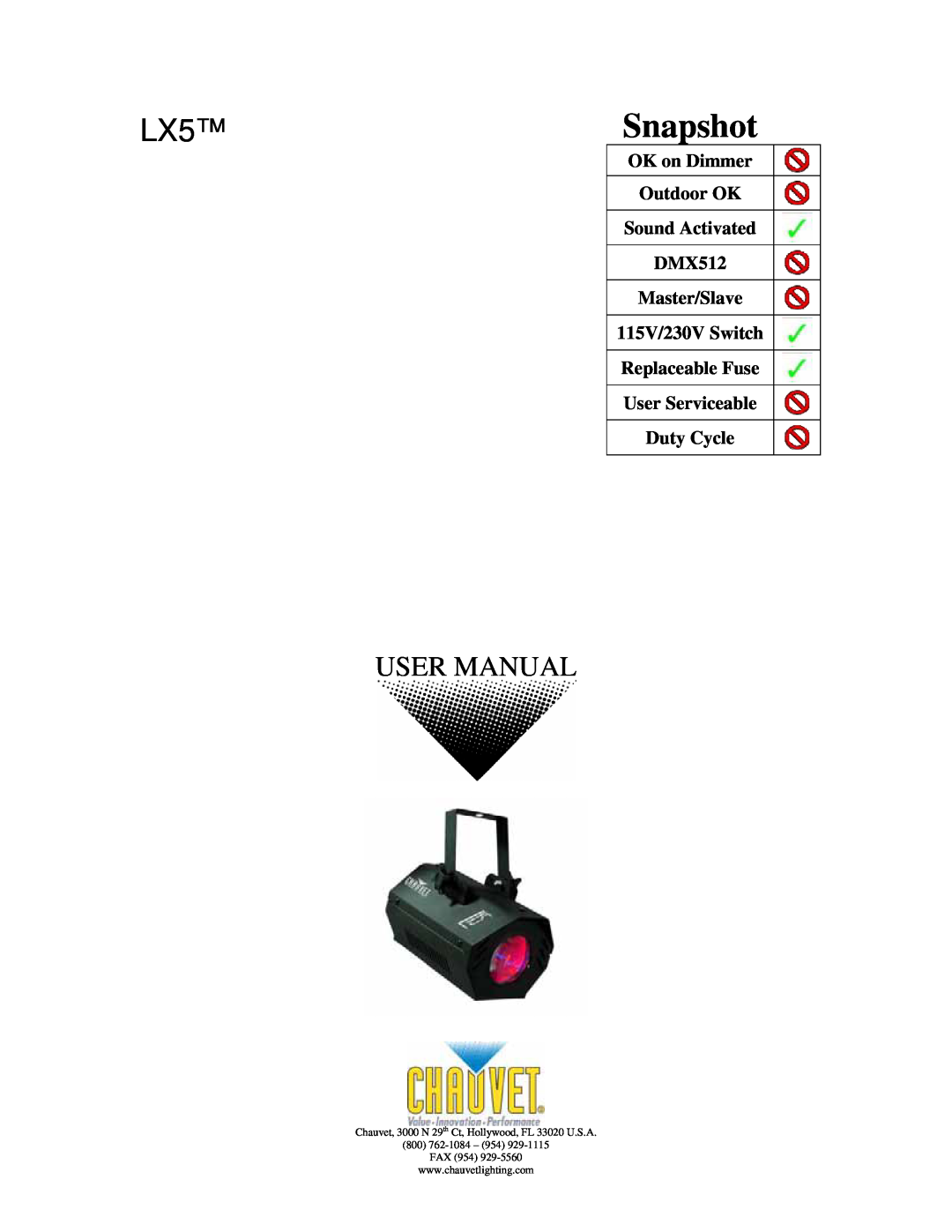 Chauvet user manual LX5Snapshot, OK on Dimmer Outdoor OK Sound Activated DMX512, User Serviceable Duty Cycle 
