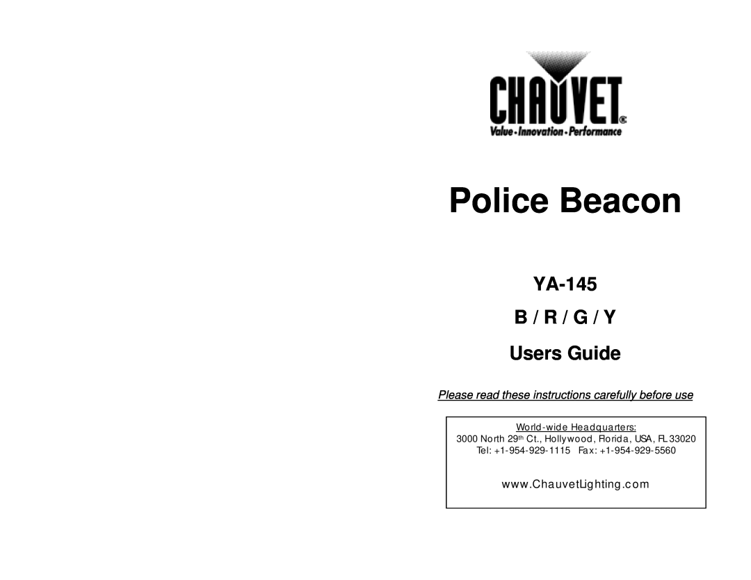 Chauvet manual Police Beacon, YA-145 B / R / G / Y Users Guide, Please read these instructions carefully before use 