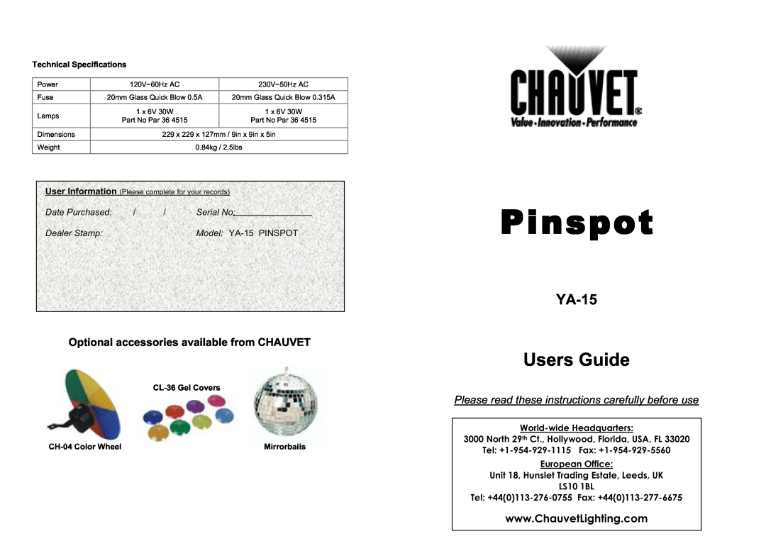 Chauvet YA-15 technical specifications Technical Specifications, CL-36Gel Covers, CH-04Color Wheel, Mirrorballs, Pinspot 