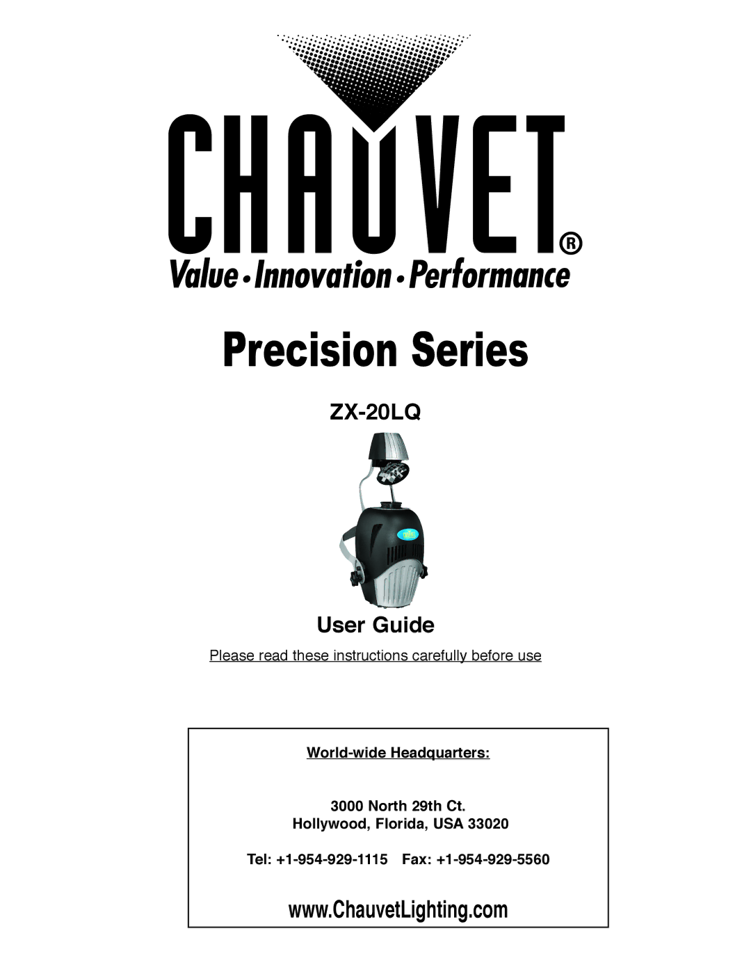 Chauvet ZX-20LQ manual Precision Series 