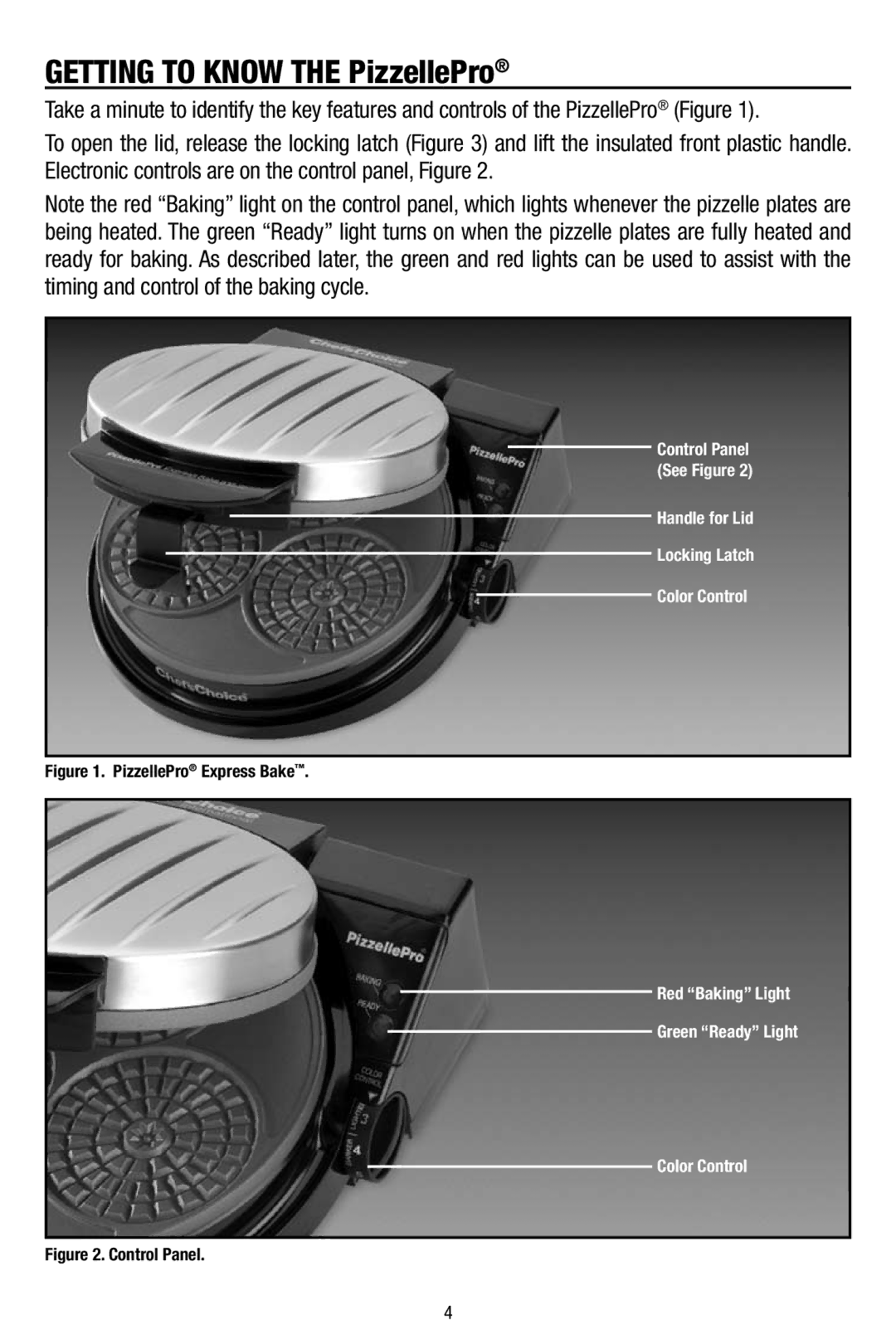 Chef's Choice 836 manual Getting to Know the PizzellePro, PizzellePro Express Bake 