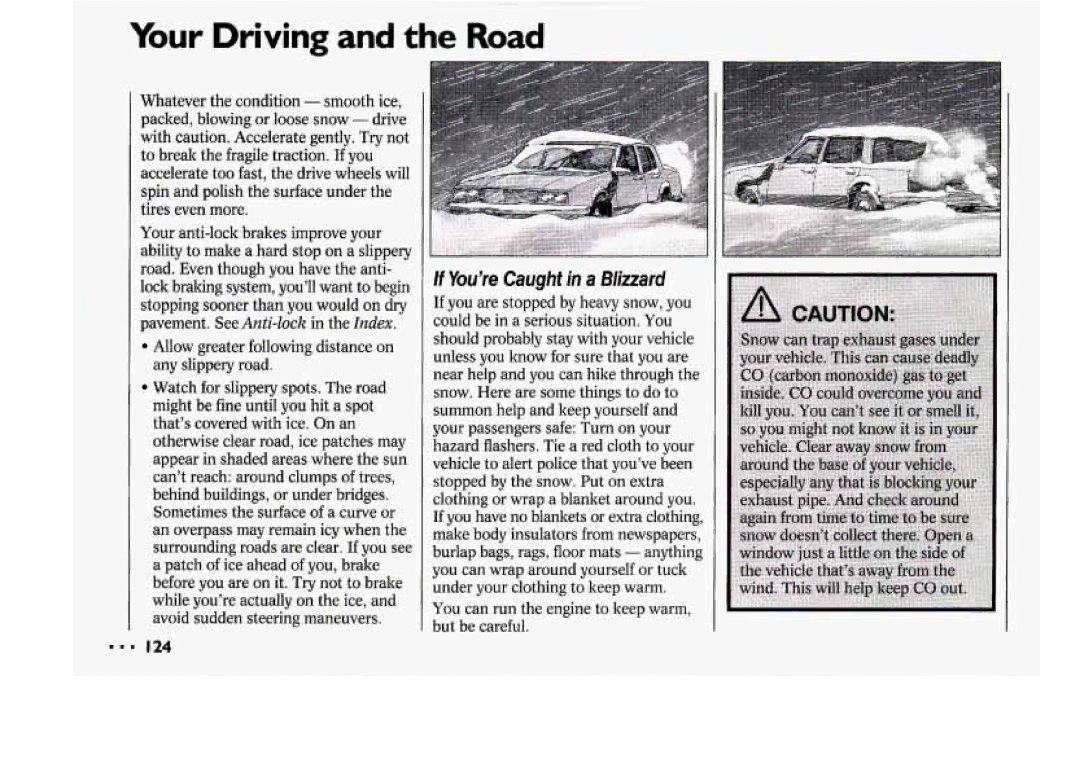 Chevrolet 1994 manual You’re Caught in a Blizzard, Allow greater following distanceon any slippery road 