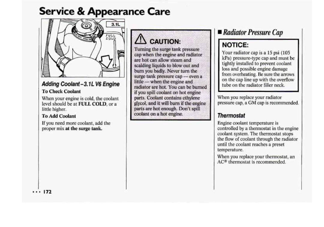 Chevrolet 1994 Adding Coolant-3. IL V6 Engine, Thermostat, If you need more coolant, addthe, Proper mix at the surge tank 