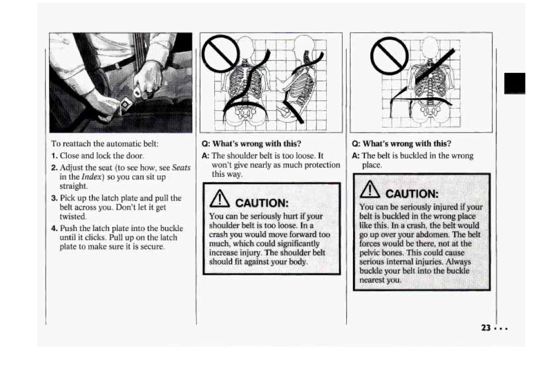 Chevrolet 1994 manual QI Whats wrong with this? Whats wrongwith this?, Shoulder belt is too loose. It 