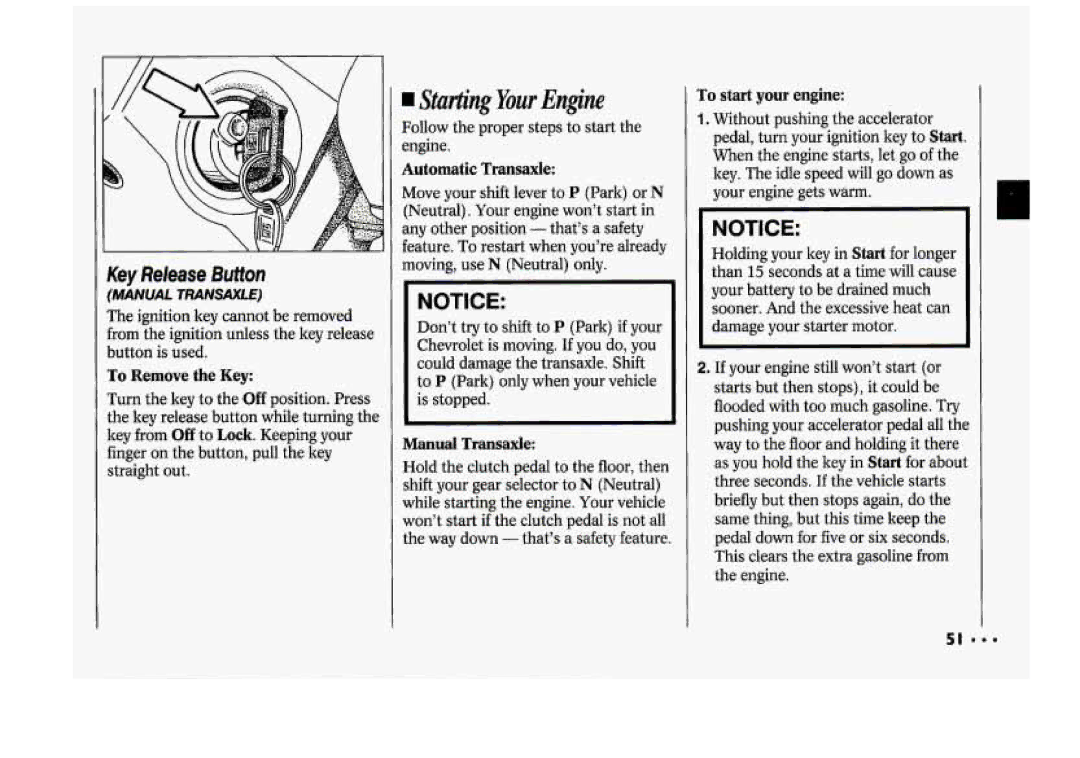 Chevrolet 1994 manual KeyRelease Button, To Remove the Key, Automatic Transaxle, Manual Transaxle, To start your engine 