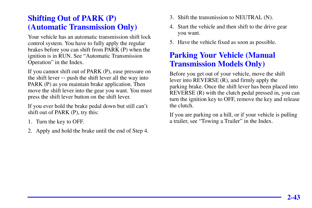 Chevrolet 2001 Shifting Out of Park P Automatic Transmission Only, Parking Your Vehicle Manual Transmission Models Only 