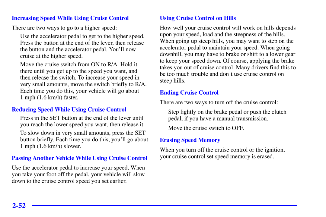 Chevrolet 2001 manual Increasing Speed While Using Cruise Control, Reducing Speed While Using Cruise Control 