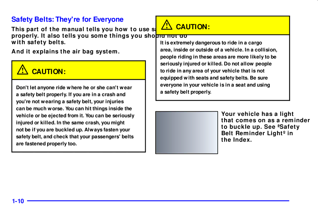 Chevrolet 2001 manual Safety Belts Theyre for Everyone 