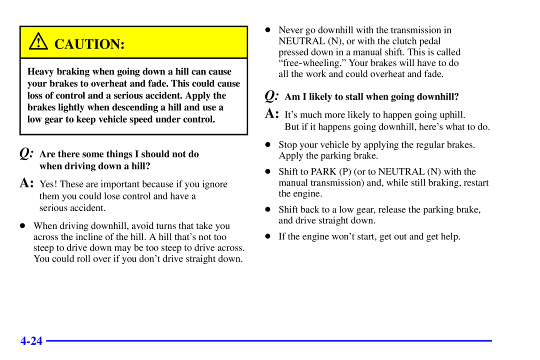 Chevrolet 2001 manual Am I likely to stall when going downhill? 