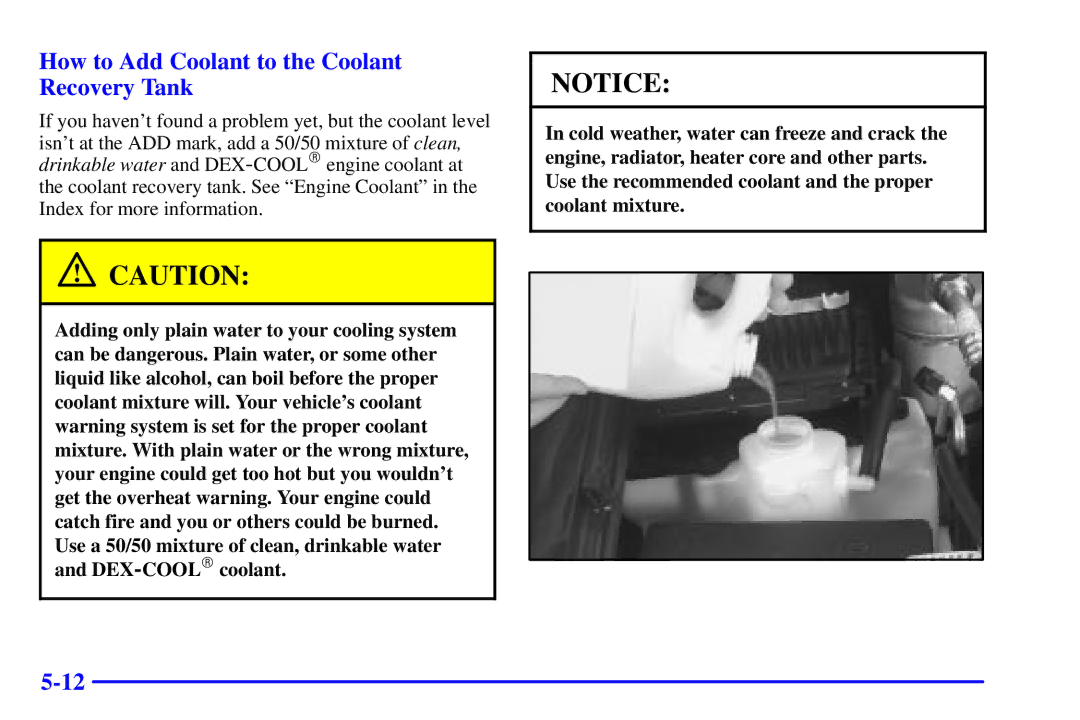 Chevrolet 2001 manual How to Add Coolant to the Coolant Recovery Tank 