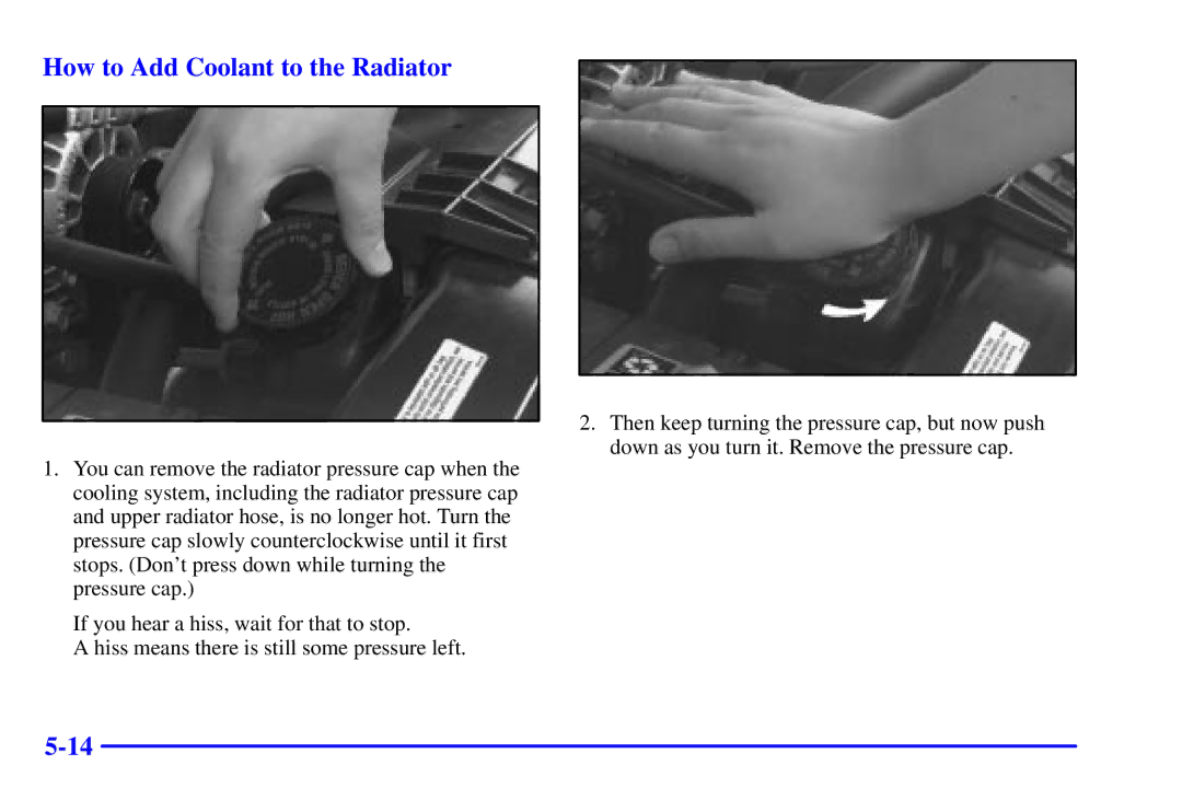 Chevrolet 2001 manual How to Add Coolant to the Radiator 