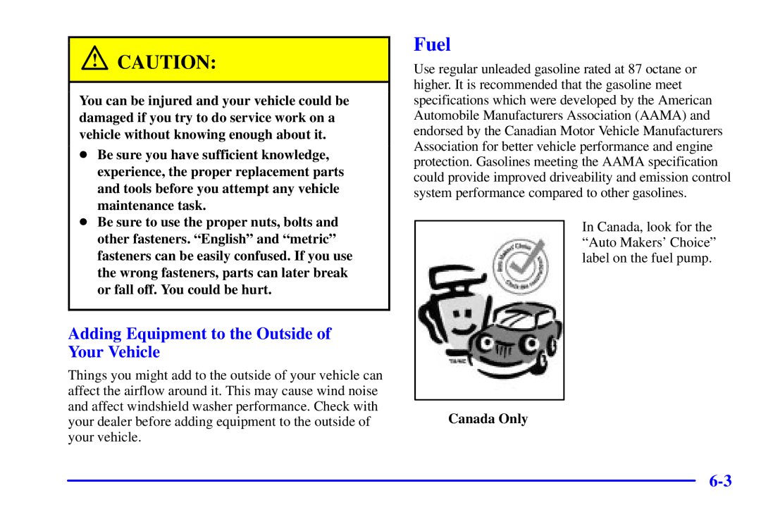 Chevrolet 2001 manual Fuel, Adding Equipment to the Outside of Your Vehicle 