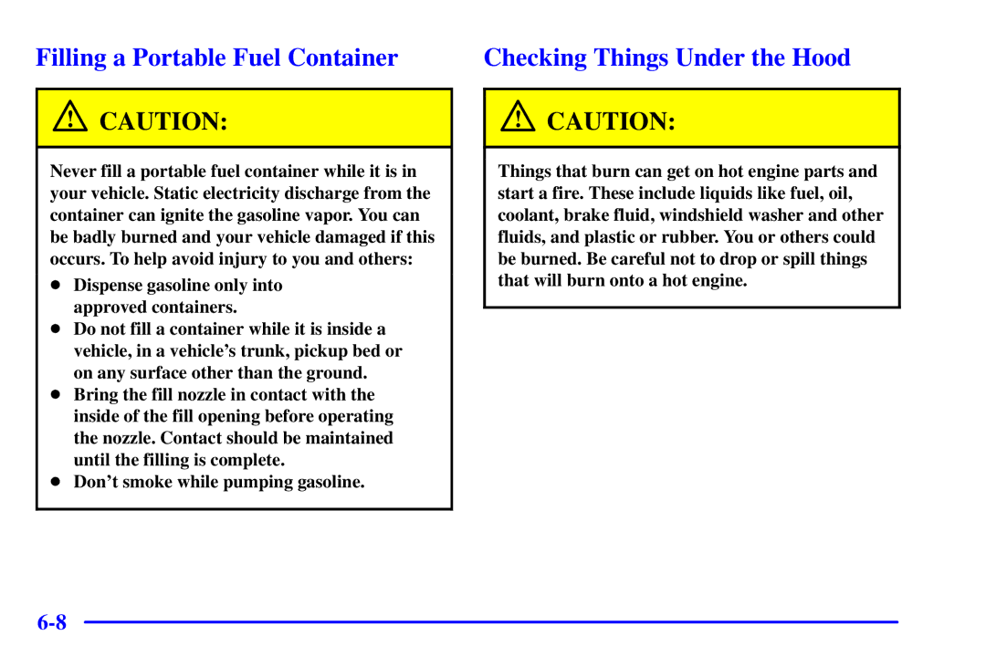 Chevrolet 2001 manual Filling a Portable Fuel Container, Checking Things Under the Hood 