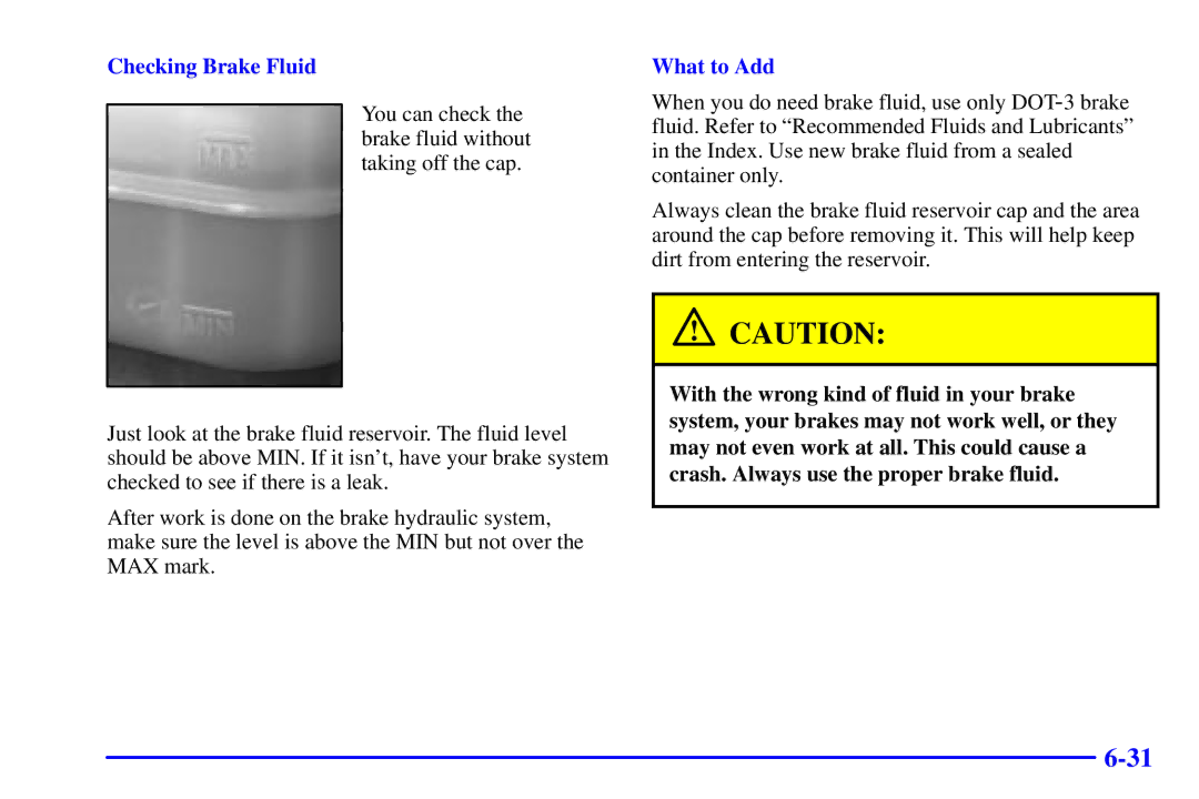 Chevrolet 2001 manual Checking Brake Fluid, What to Add 