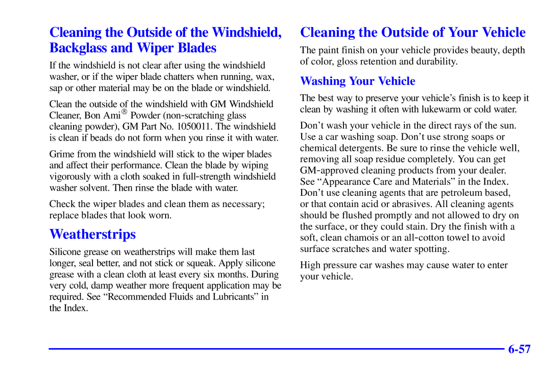 Chevrolet 2001 manual Weatherstrips, Cleaning the Outside of Your Vehicle, Washing Your Vehicle 