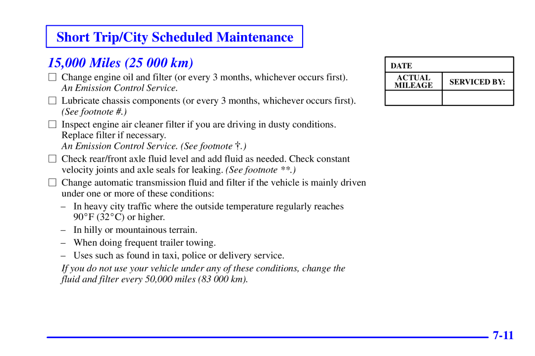 Chevrolet 2001 manual 15,000 Miles 25 000 km, An Emission Control Service. See footnote 