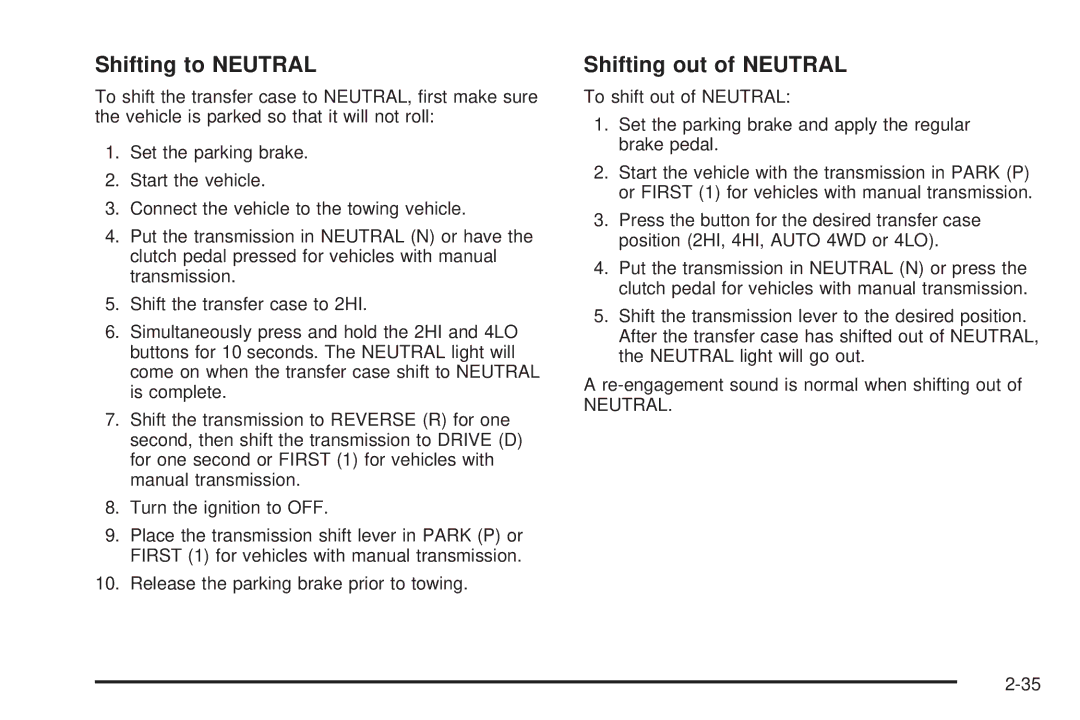 Chevrolet 2005 owner manual Shifting to Neutral, Shifting out of Neutral 