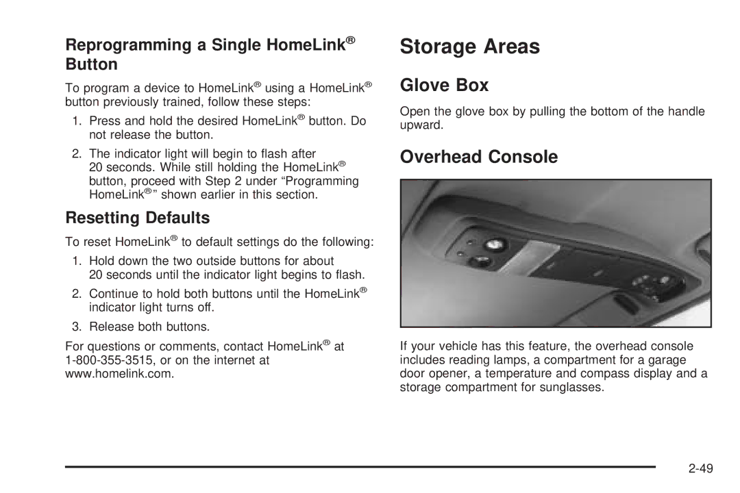 Chevrolet 2005 Storage Areas, Glove Box, Overhead Console, Reprogramming a Single HomeLink Button, Resetting Defaults 