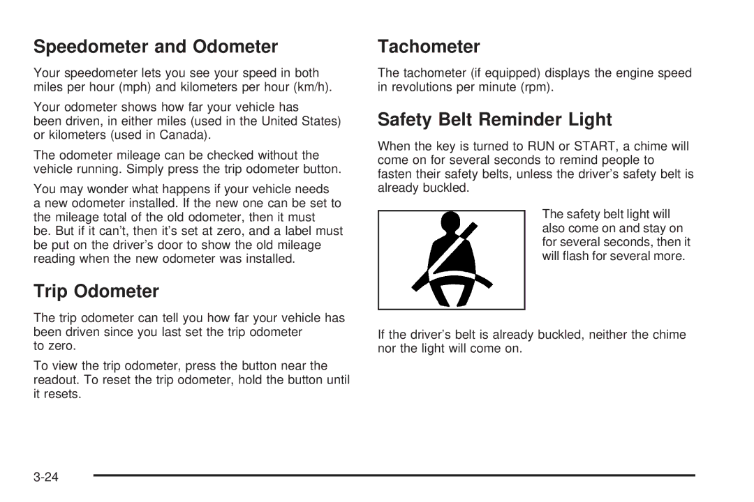 Chevrolet 2005 owner manual Speedometer and Odometer, Trip Odometer, Tachometer, Safety Belt Reminder Light 