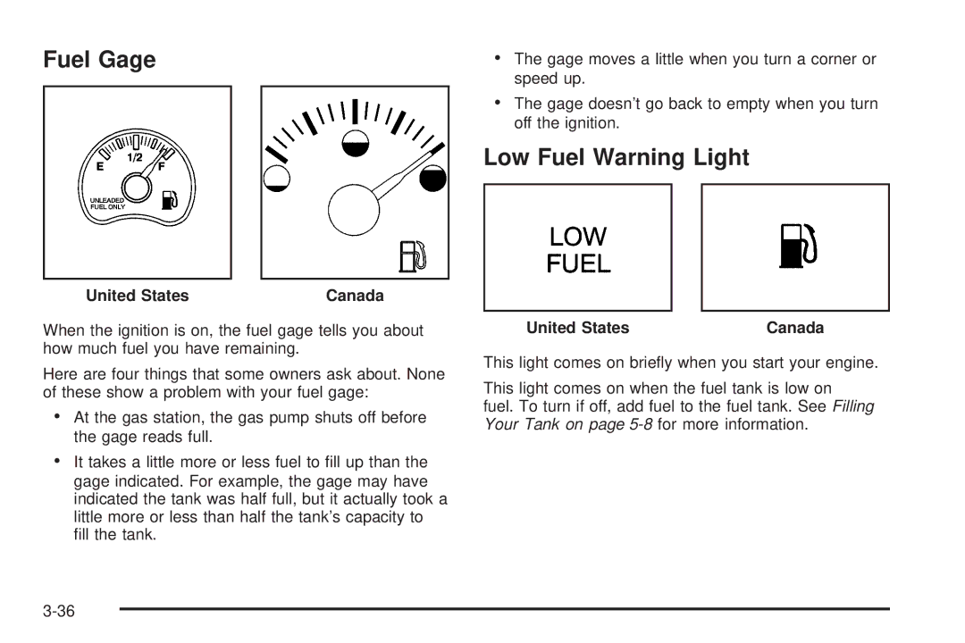 Chevrolet 2005 owner manual Fuel Gage, Low Fuel Warning Light 