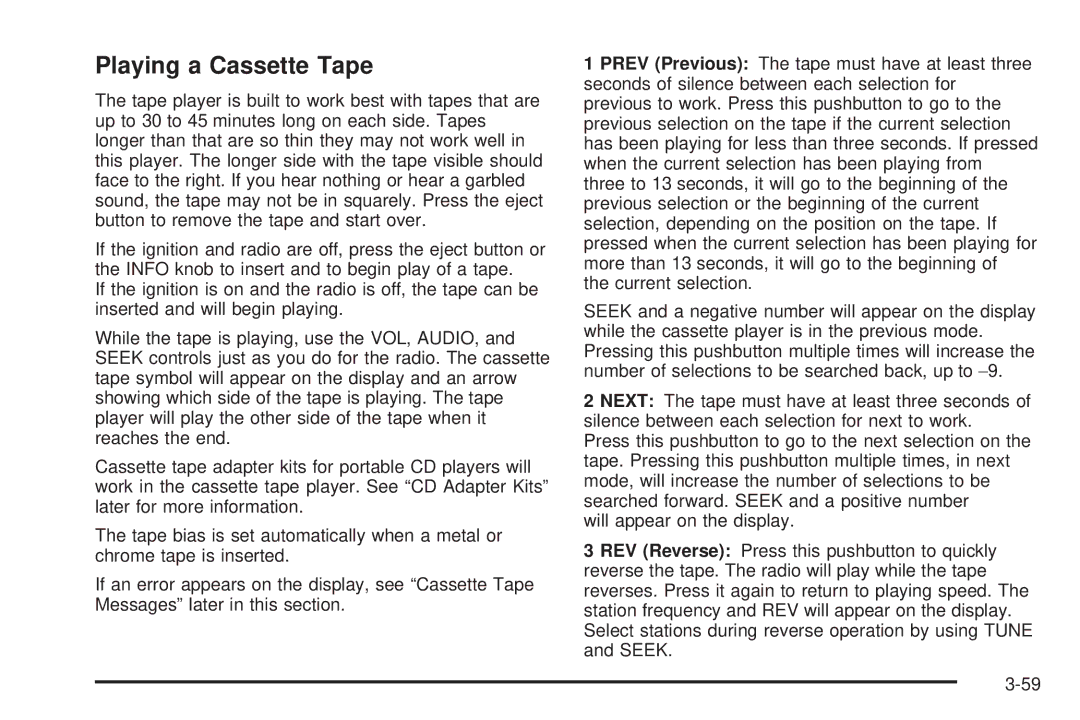 Chevrolet 2005 owner manual Playing a Cassette Tape 