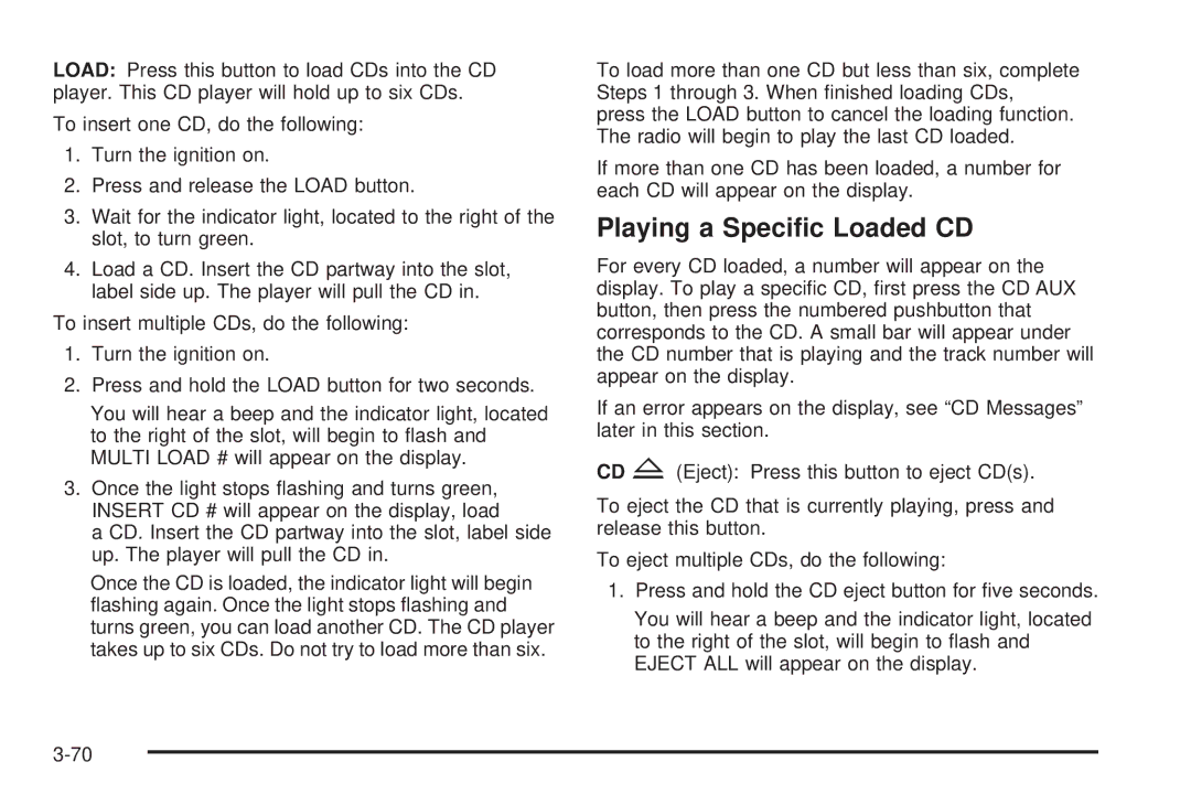 Chevrolet 2005 owner manual Playing a Speciﬁc Loaded CD 