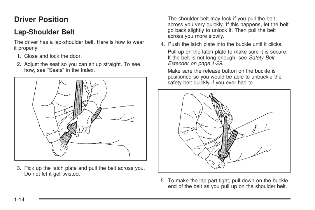 Chevrolet 2005 owner manual Driver Position, Lap-Shoulder Belt 