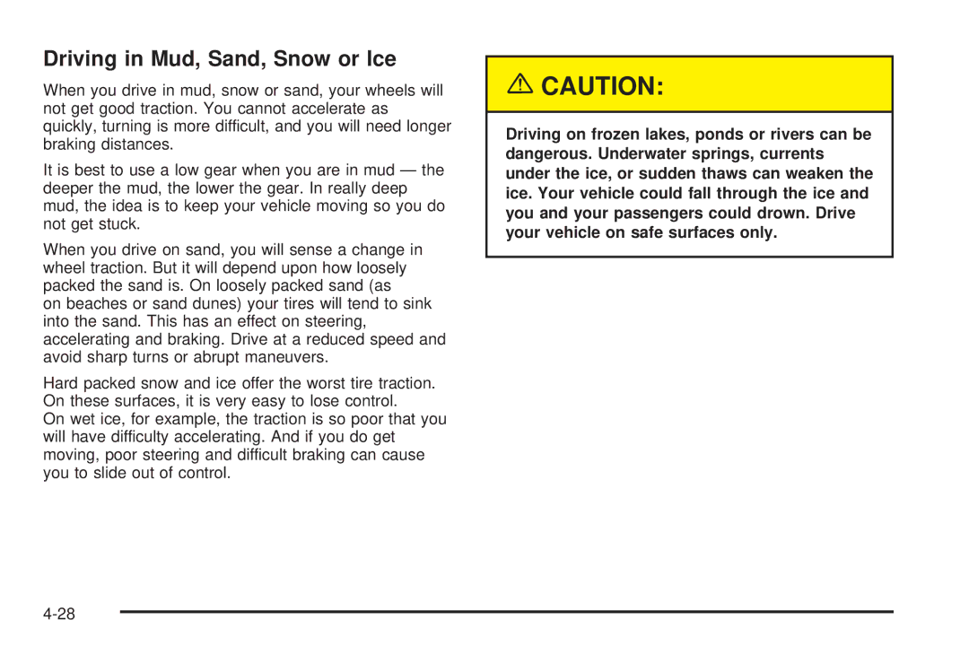 Chevrolet 2005 owner manual Driving in Mud, Sand, Snow or Ice 