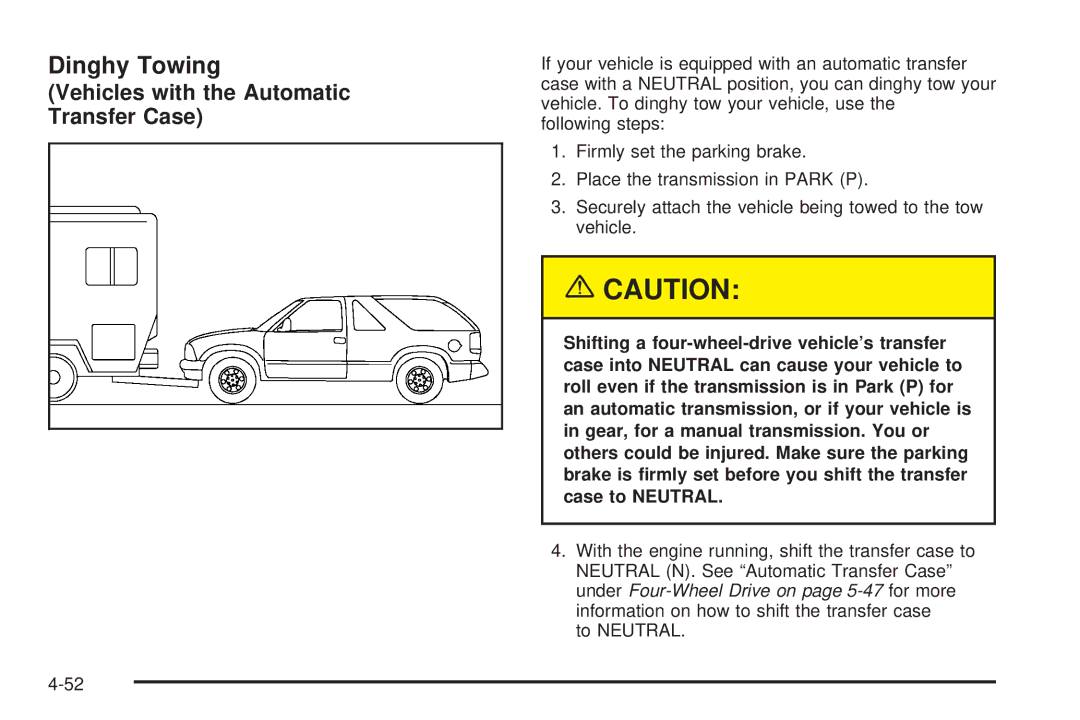 Chevrolet 2005 owner manual Dinghy Towing, Vehicles with the Automatic Transfer Case 