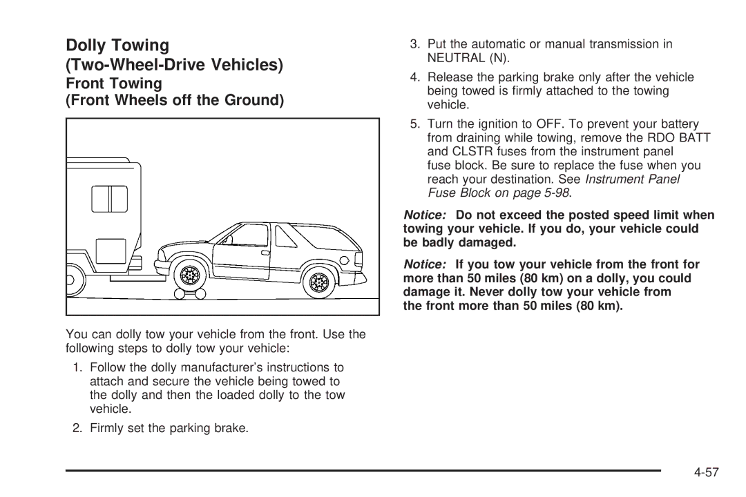 Chevrolet 2005 owner manual Dolly Towing Two-Wheel-Drive Vehicles, Front Towing Front Wheels off the Ground 