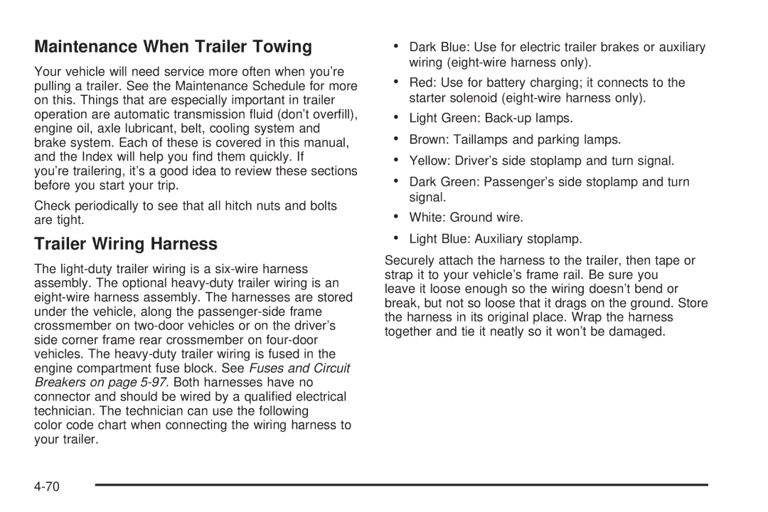 Chevrolet 2005 owner manual Maintenance When Trailer Towing, Trailer Wiring Harness 