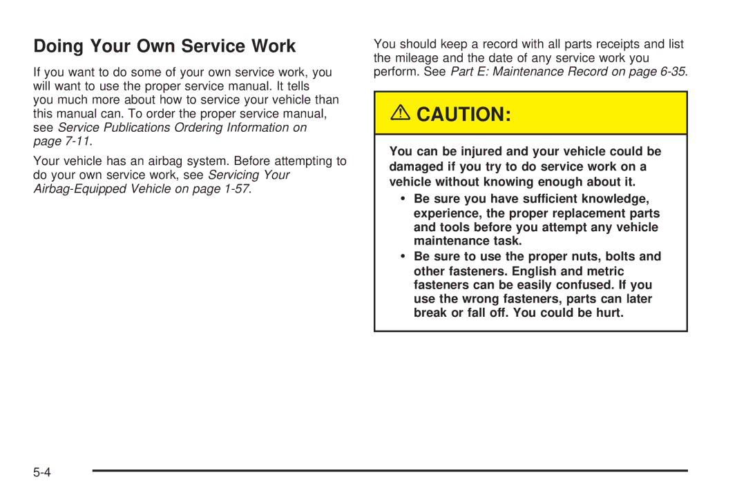 Chevrolet 2005 owner manual Doing Your Own Service Work 