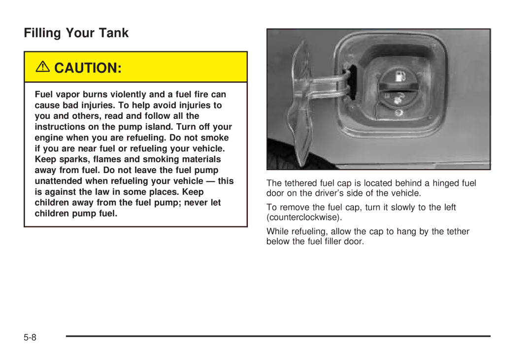 Chevrolet 2005 owner manual Filling Your Tank 