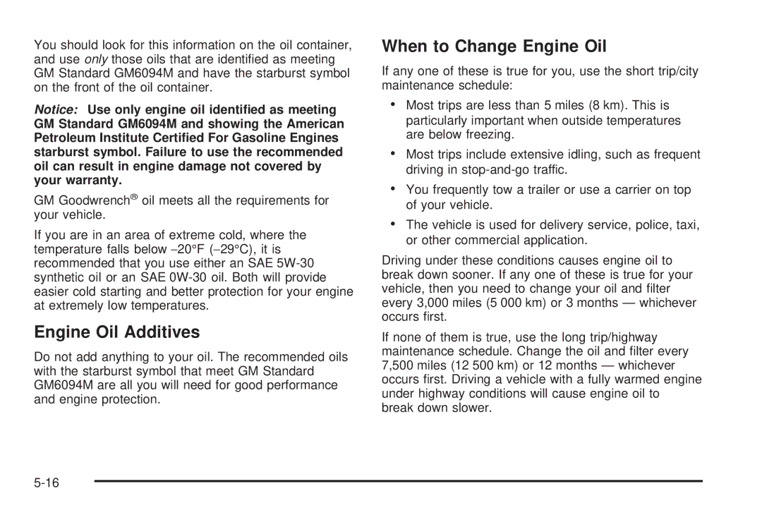 Chevrolet 2005 owner manual Engine Oil Additives, When to Change Engine Oil 