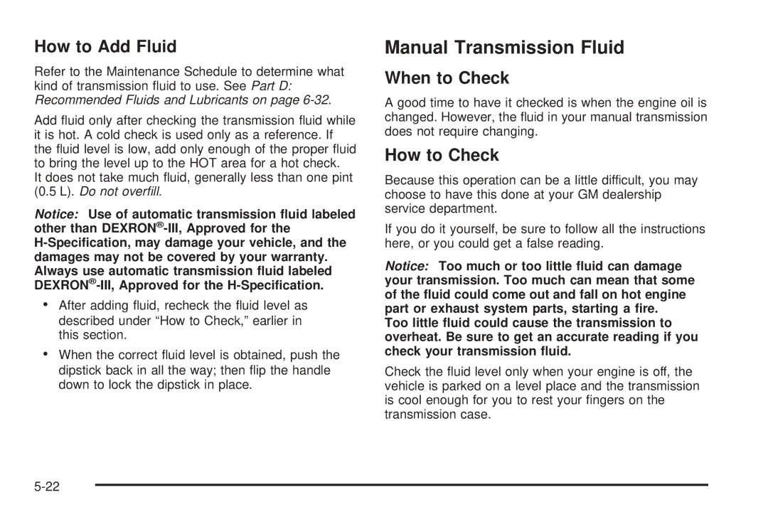 Chevrolet 2005 owner manual Manual Transmission Fluid, How to Add Fluid, When to Check 