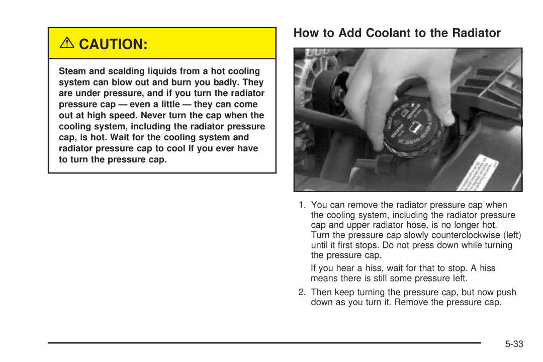 Chevrolet 2005 owner manual How to Add Coolant to the Radiator 