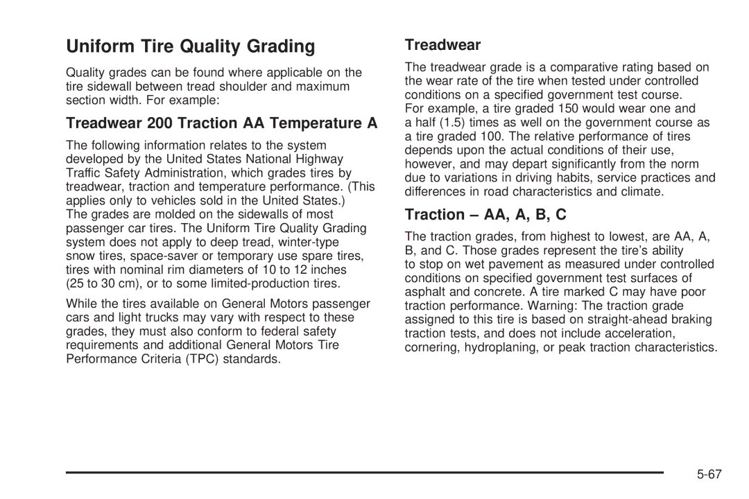 Chevrolet 2005 owner manual Uniform Tire Quality Grading, Treadwear 200 Traction AA Temperature a, Traction AA, A, B, C 