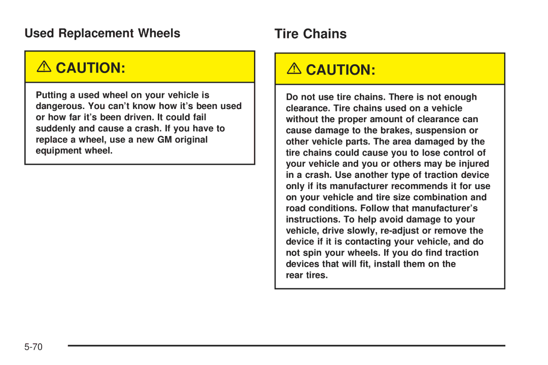 Chevrolet 2005 owner manual Tire Chains, Used Replacement Wheels 