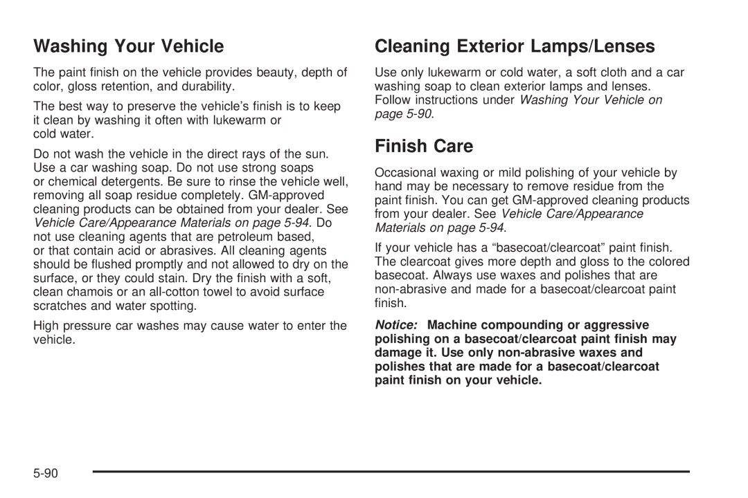 Chevrolet 2005 owner manual Washing Your Vehicle, Cleaning Exterior Lamps/Lenses, Finish Care 